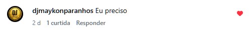 Comentário Instagram - djmaykonparanhos